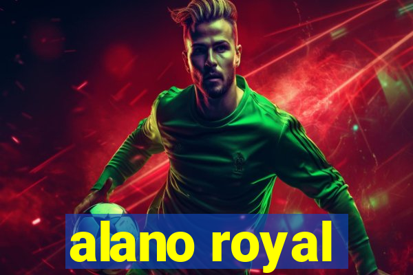 alano royal